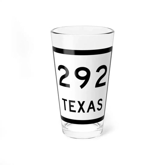 Texas 292 (Texas) (Road Sign) Pint Glass 16oz 16oz - Go Mug Yourself