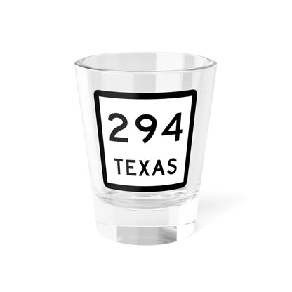 Texas 294 (Texas) (Road Sign) Shot Glass 1.5oz 1.5oz - Go Mug Yourself