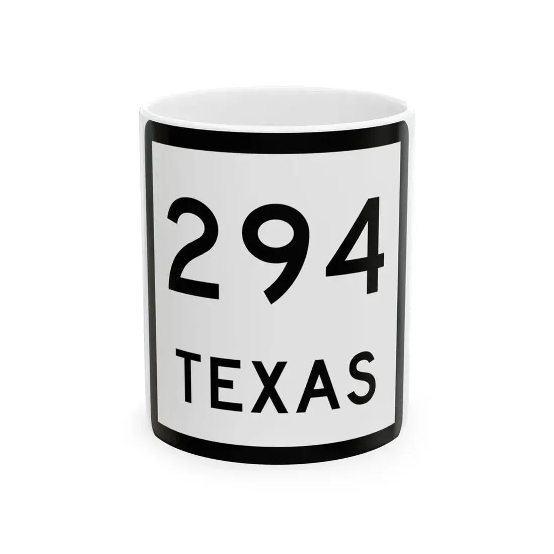 Texas 294 (Texas) (Road Sign) White Coffee Mug 11oz - Go Mug Yourself