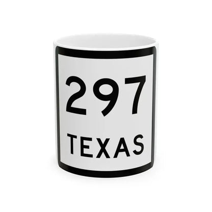 Texas 297 (Texas) (Road Sign) White Coffee Mug 11oz - Go Mug Yourself