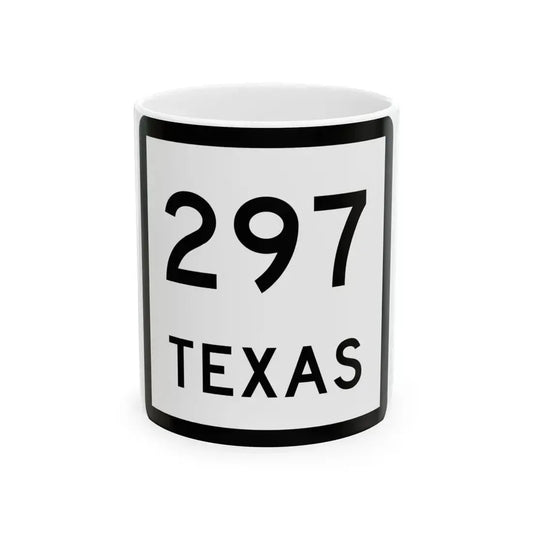 Texas 297 (Texas) (Road Sign) White Coffee Mug 11oz - Go Mug Yourself