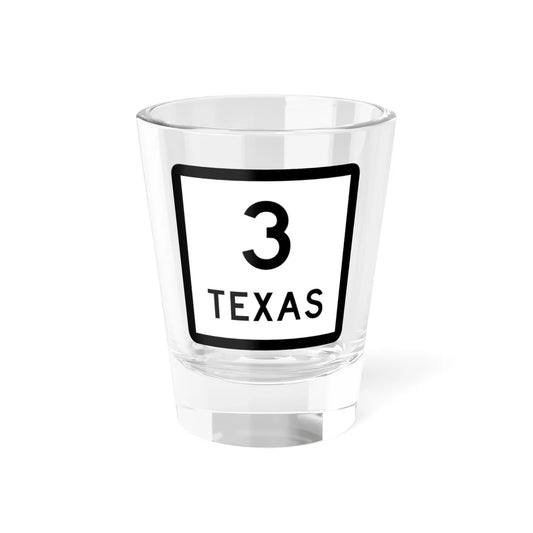 Texas 3 (Texas) (Road Sign) Shot Glass 1.5oz 1.5oz - Go Mug Yourself