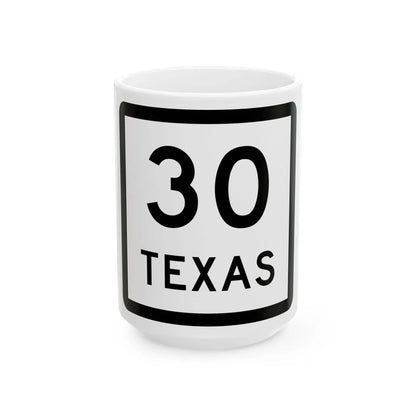 Texas 30 (Texas) (Road Sign) White Coffee Mug 15oz - Go Mug Yourself