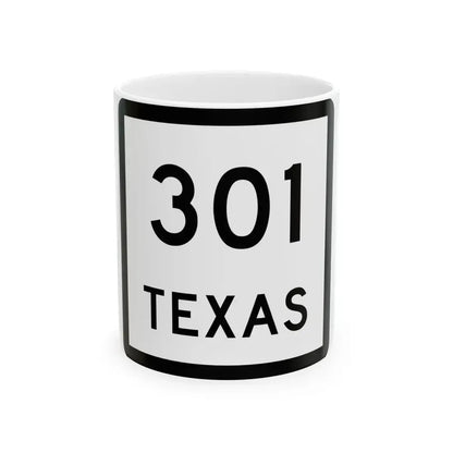 Texas 301 (Texas) (Road Sign) White Coffee Mug 11oz - Go Mug Yourself