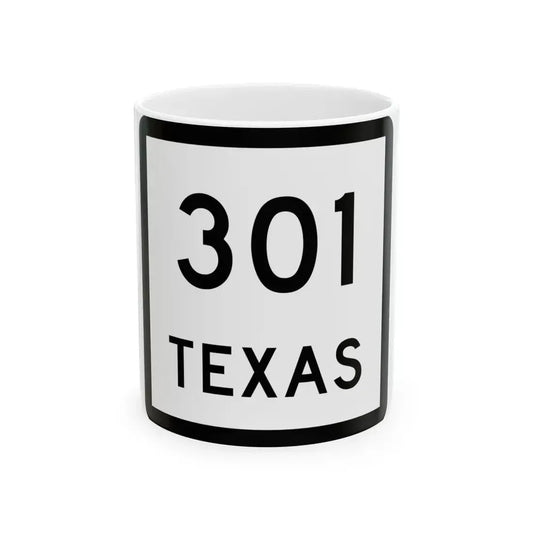 Texas 301 (Texas) (Road Sign) White Coffee Mug 11oz - Go Mug Yourself