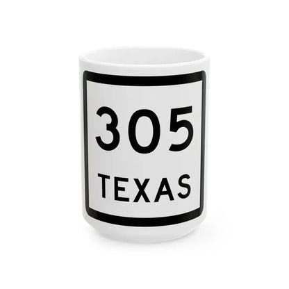 Texas 305 (Texas) (Road Sign) White Coffee Mug 15oz - Go Mug Yourself