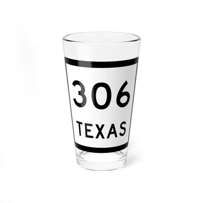 Texas 306 (Texas) (Road Sign) Pint Glass 16oz 16oz - Go Mug Yourself