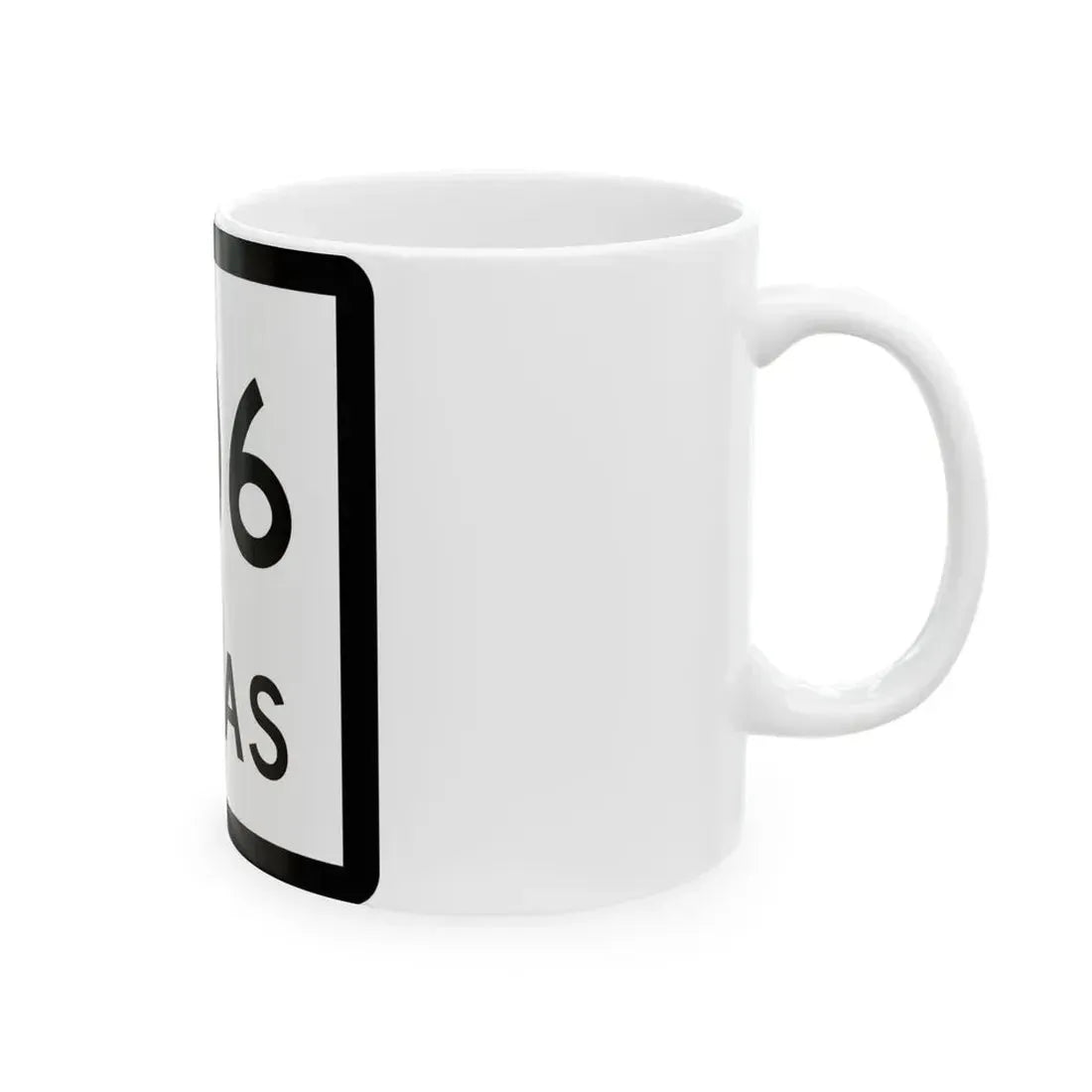 Texas 306 (Texas) (Road Sign) White Coffee Mug - Go Mug Yourself
