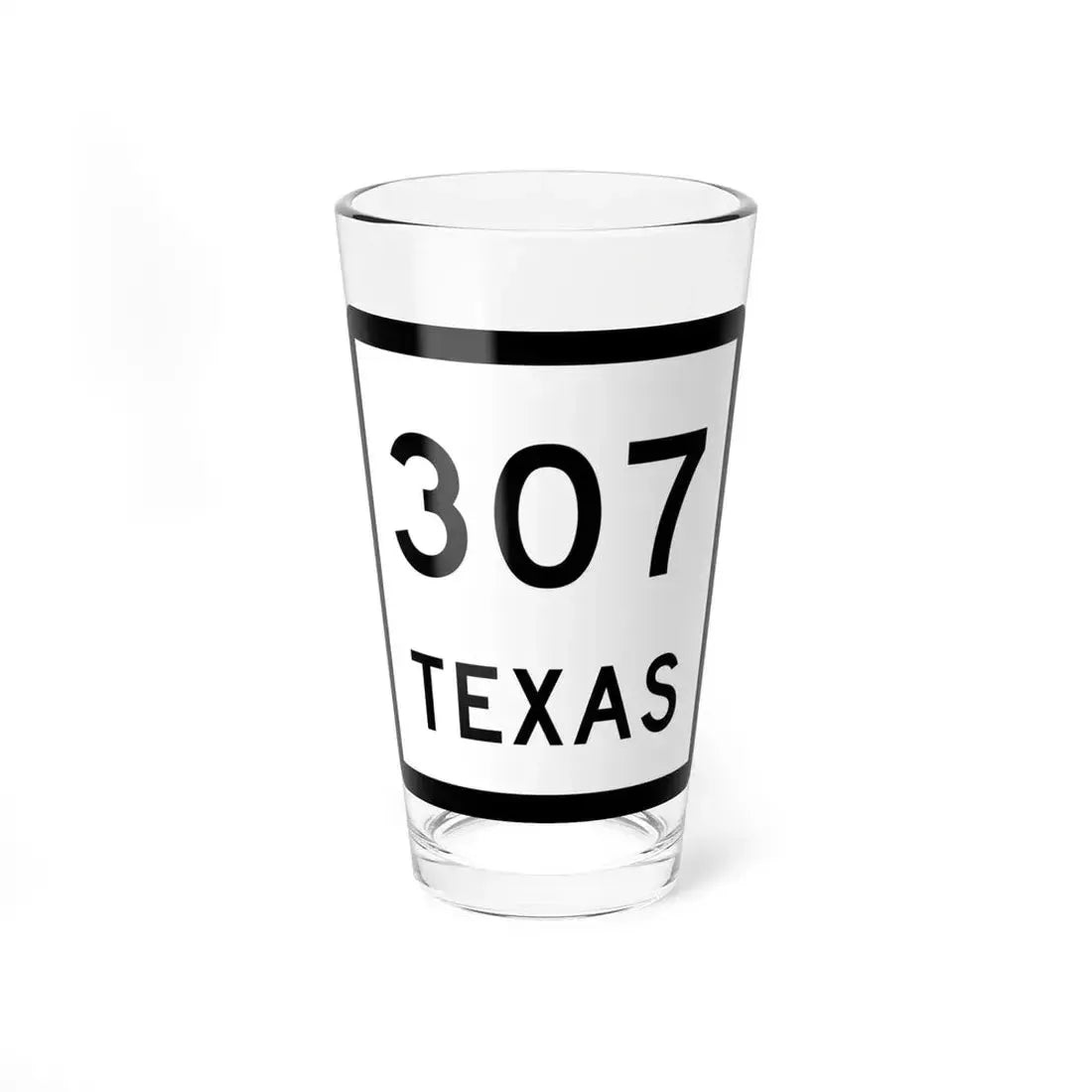 Texas 307 (Texas) (Road Sign) Pint Glass 16oz 16oz - Go Mug Yourself