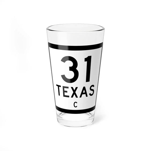 Texas 31-C (Texas) (Road Sign) Pint Glass 16oz 16oz - Go Mug Yourself