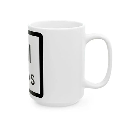 Texas 311 (Texas) (Road Sign) White Coffee Mug - Go Mug Yourself
