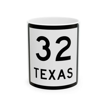 Texas 32 (Texas) (Road Sign) White Coffee Mug 11oz - Go Mug Yourself