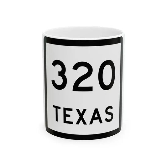 Texas 320 (Texas) (Road Sign) White Coffee Mug 11oz - Go Mug Yourself