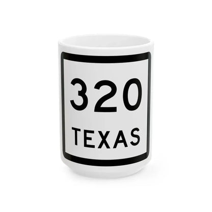 Texas 320 (Texas) (Road Sign) White Coffee Mug 15oz - Go Mug Yourself