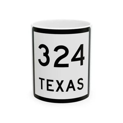 Texas 324 (Texas) (Road Sign) White Coffee Mug 11oz - Go Mug Yourself