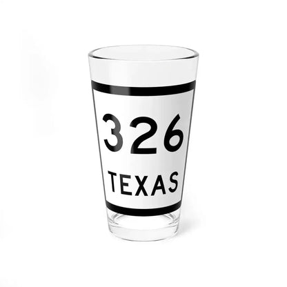 Texas 326 (Texas) (Road Sign) Pint Glass 16oz 16oz - Go Mug Yourself
