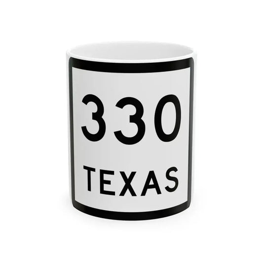 Texas 330 (Texas) (Road Sign) White Coffee Mug 11oz - Go Mug Yourself