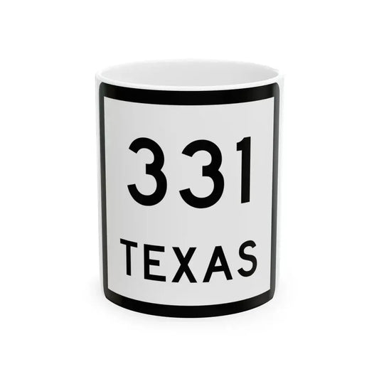 Texas 331 (Texas) (Road Sign) White Coffee Mug 11oz - Go Mug Yourself
