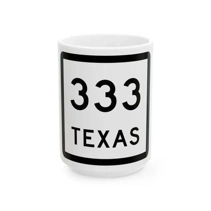 Texas 333 (Texas) (Road Sign) White Coffee Mug 15oz - Go Mug Yourself