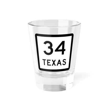 Texas 34 (Texas) (Road Sign) Shot Glass 1.5oz 1.5oz - Go Mug Yourself