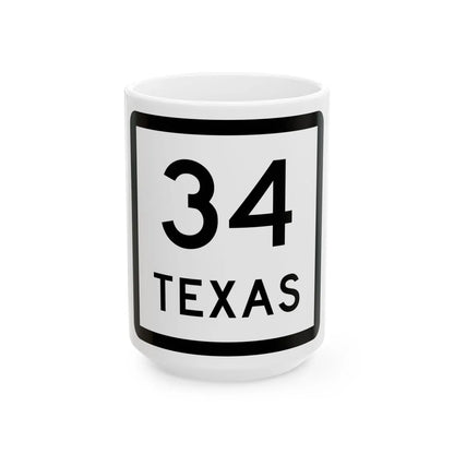 Texas 34 (Texas) (Road Sign) White Coffee Mug 15oz - Go Mug Yourself