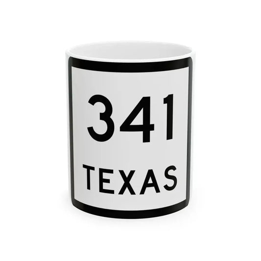 Texas 341 (Texas) (Road Sign) White Coffee Mug 11oz - Go Mug Yourself