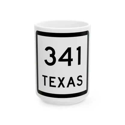 Texas 341 (Texas) (Road Sign) White Coffee Mug 15oz - Go Mug Yourself