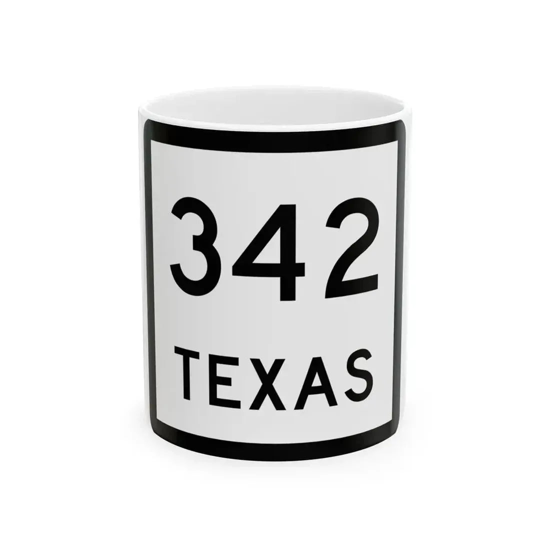 Texas 342 (Texas) (Road Sign) White Coffee Mug 11oz - Go Mug Yourself