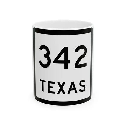 Texas 342 (Texas) (Road Sign) White Coffee Mug 11oz - Go Mug Yourself
