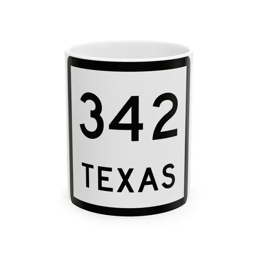 Texas 342 (Texas) (Road Sign) White Coffee Mug 11oz - Go Mug Yourself