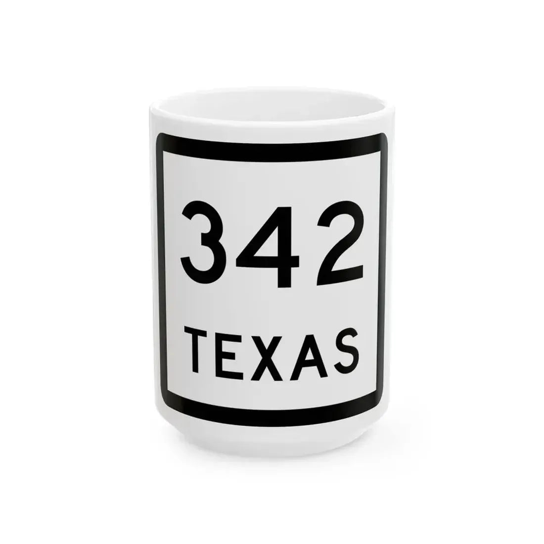 Texas 342 (Texas) (Road Sign) White Coffee Mug 15oz - Go Mug Yourself