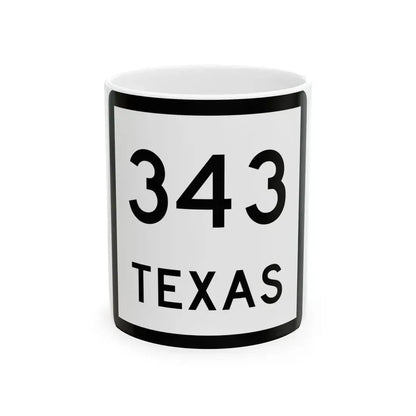 Texas 343 (Texas) (Road Sign) White Coffee Mug 11oz - Go Mug Yourself