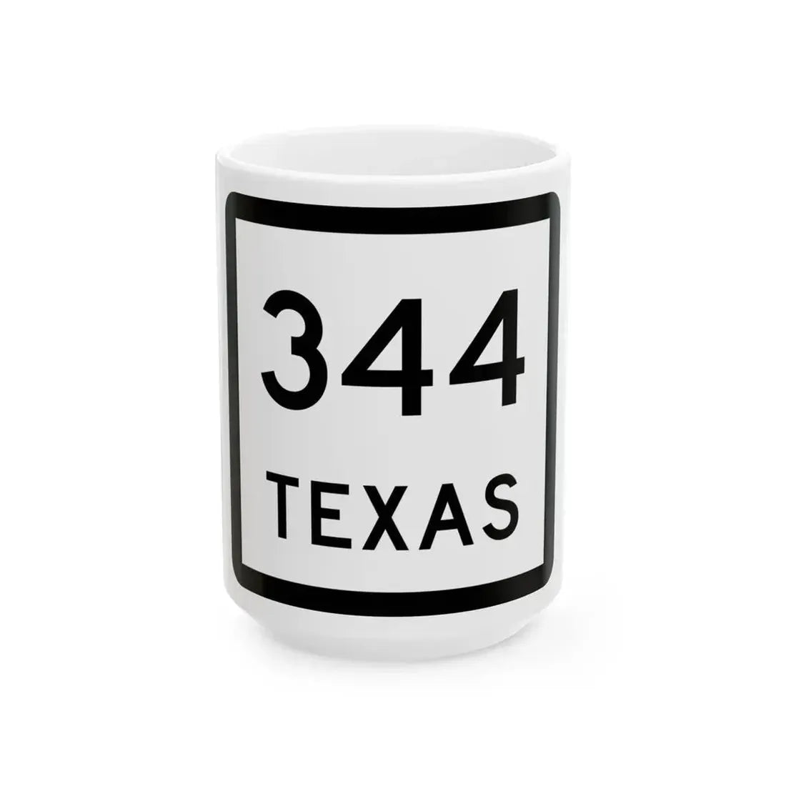 Texas 344 (Texas) (Road Sign) White Coffee Mug 15oz - Go Mug Yourself