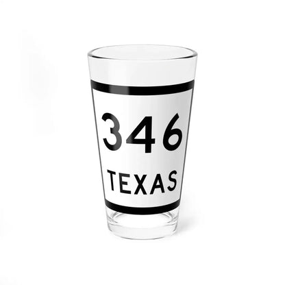 Texas 346 (Texas) (Road Sign) Pint Glass 16oz 16oz - Go Mug Yourself