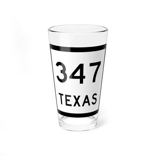 Texas 347 (Texas) (Road Sign) Pint Glass 16oz 16oz - Go Mug Yourself