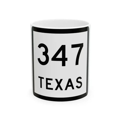 Texas 347 (Texas) (Road Sign) White Coffee Mug 11oz - Go Mug Yourself