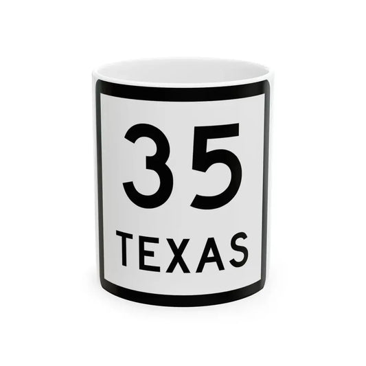 Texas 35 (Texas) (Road Sign) White Coffee Mug 11oz - Go Mug Yourself