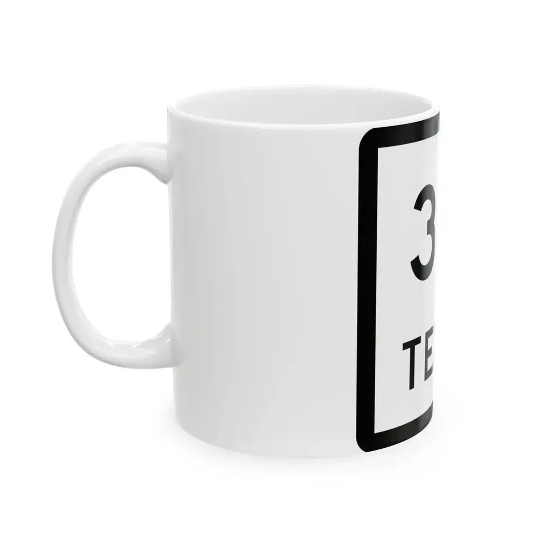 Texas 351 (Texas) (Road Sign) White Coffee Mug - Go Mug Yourself