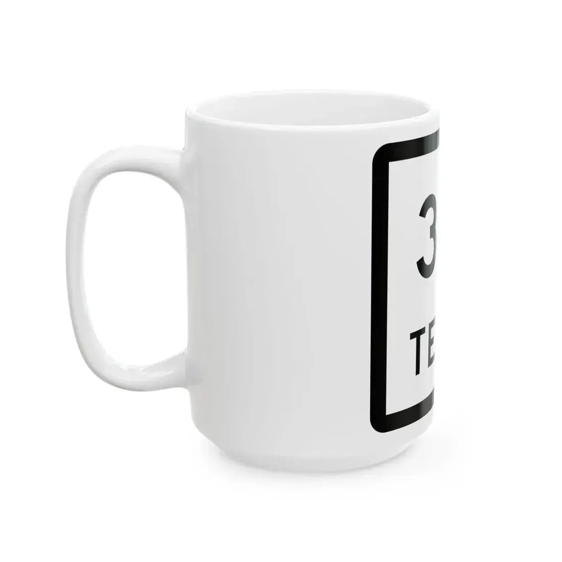 Texas 351 (Texas) (Road Sign) White Coffee Mug - Go Mug Yourself