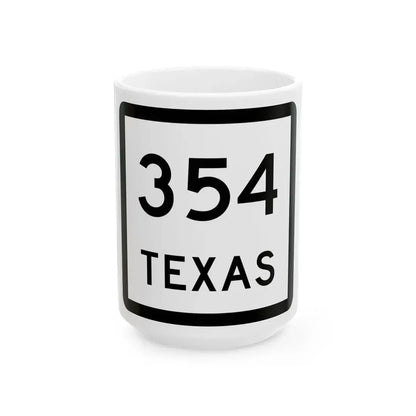 Texas 354 (Texas) (Road Sign) White Coffee Mug 15oz - Go Mug Yourself