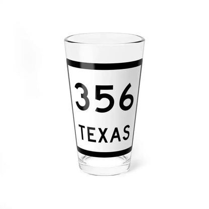 Texas 356 (Texas) (Road Sign) Pint Glass 16oz 16oz - Go Mug Yourself