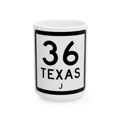Texas 36-J (Texas) (Road Sign) White Coffee Mug 15oz - Go Mug Yourself