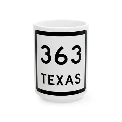 Texas 363 (Texas) (Road Sign) White Coffee Mug 15oz - Go Mug Yourself