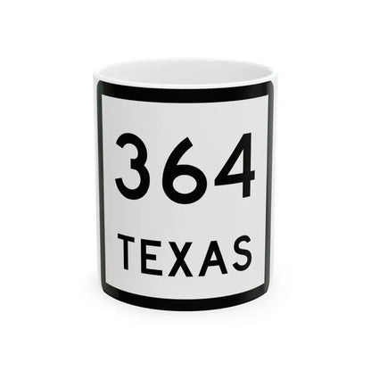 Texas 364 (Texas) (Road Sign) White Coffee Mug 11oz - Go Mug Yourself