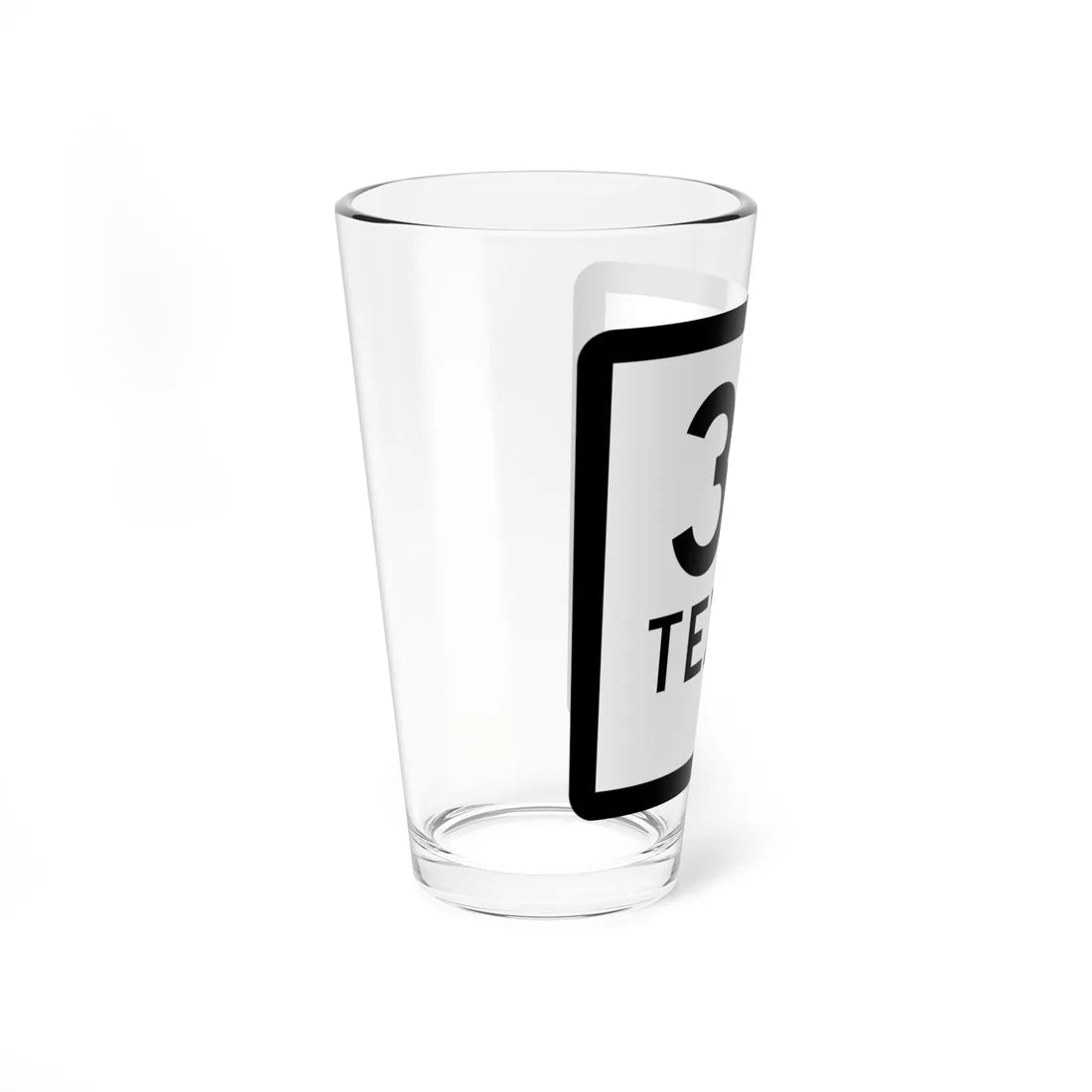 Texas 37-E (Texas) (Road Sign) Pint Glss 16oz - Go Mug Yourself