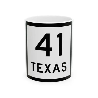 Texas 41 (Texas) (Road Sign) White Coffee Mug 11oz - Go Mug Yourself