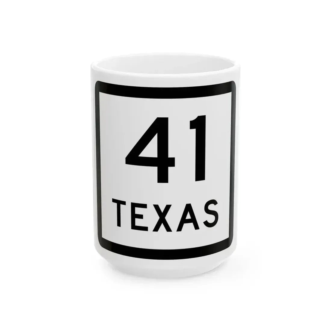 Texas 41 (Texas) (Road Sign) White Coffee Mug 15oz - Go Mug Yourself