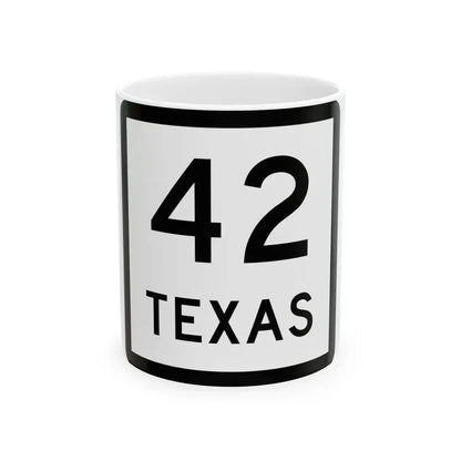 Texas 42 (Texas) (Road Sign) White Coffee Mug 11oz - Go Mug Yourself