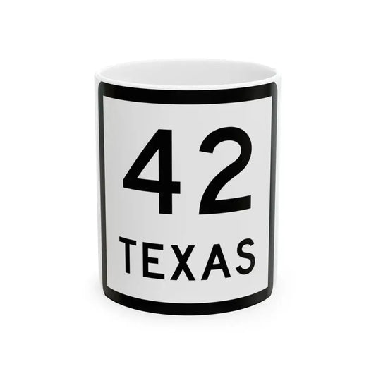Texas 42 (Texas) (Road Sign) White Coffee Mug 11oz - Go Mug Yourself