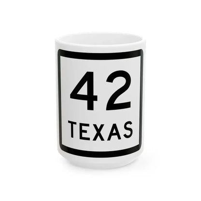 Texas 42 (Texas) (Road Sign) White Coffee Mug 15oz - Go Mug Yourself